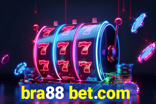 bra88 bet.com